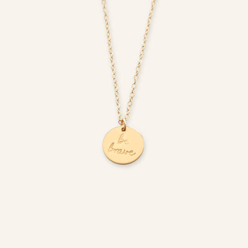 Be Brave 13mm (1/2 inch) Disc Necklace - The Still Collection